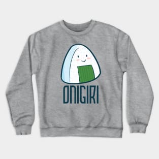 Cute Yummy Onigiri Crewneck Sweatshirt